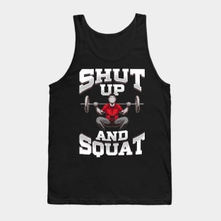 Shut Up And Squat No Excuses Funny Gym Lifting Tank Top